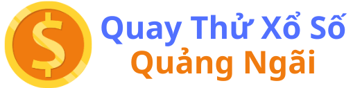 Quay thử xổ số Quảng Ngãi